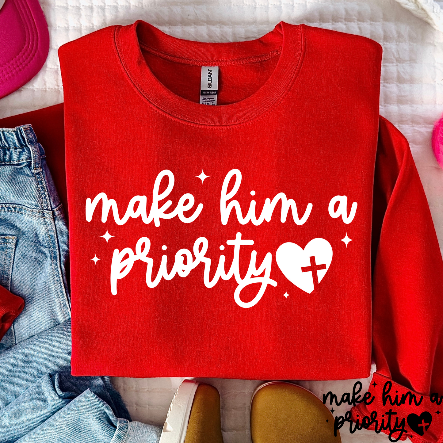 Make Him A Priority Full Color DTF Transfer
