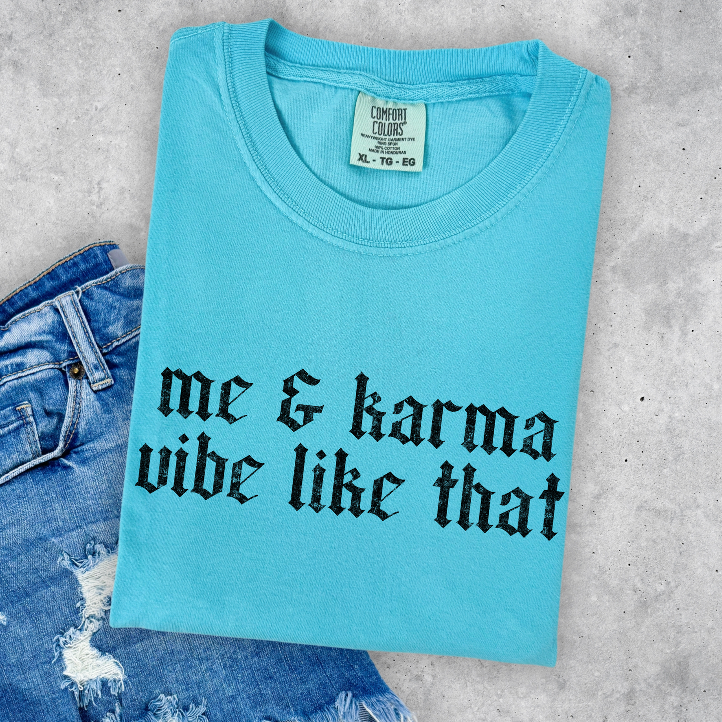 Me and Karma Vibe Like That Full Color DTF Transfer