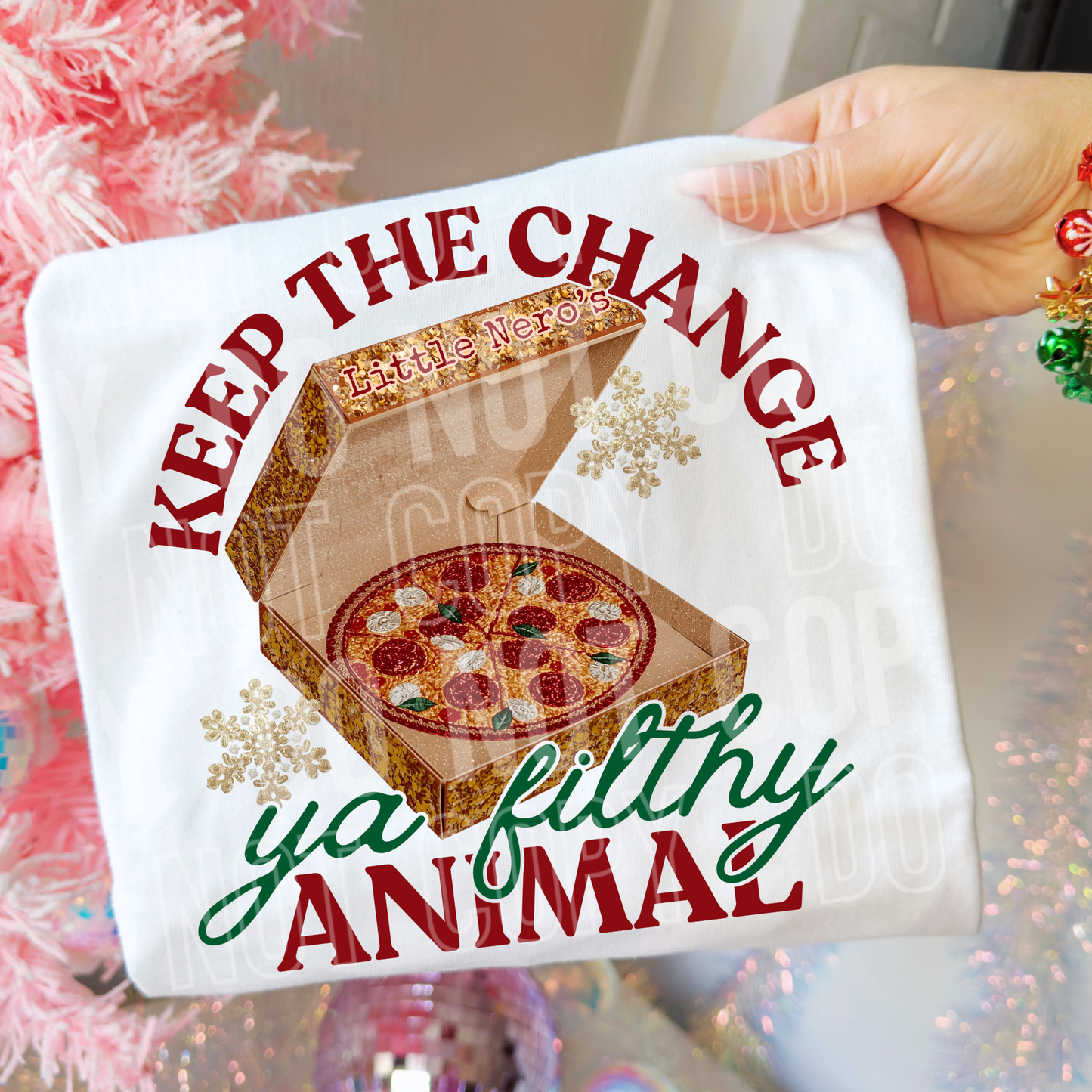 Keep The Change Ya Filthy Animal Full Color DTF Transfer