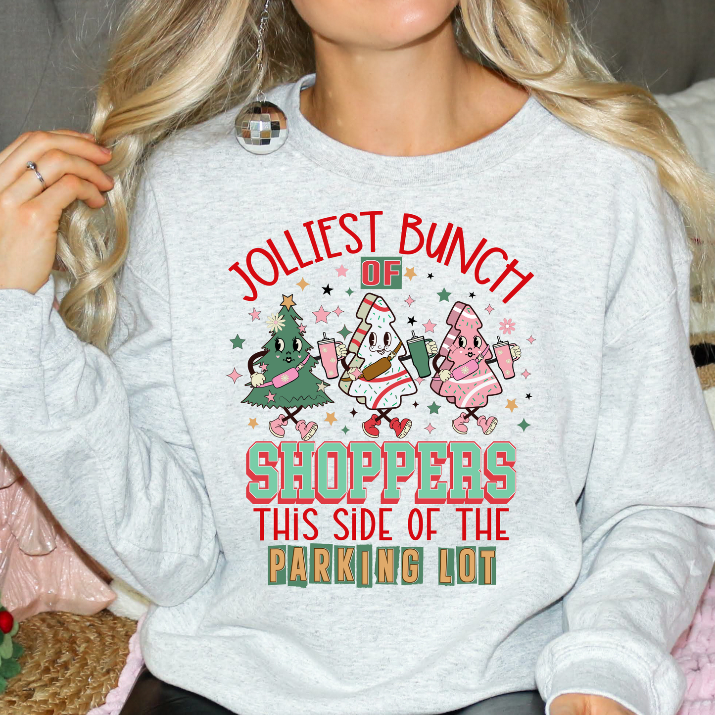 Jolliest Bunch of Shoppers This Side Of The Parking Lot Full Color DTF Transfer