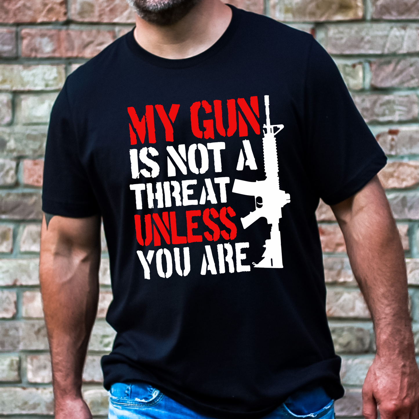 My Gun Is Not A Threat Unless You Are Full Color DTF Transfer