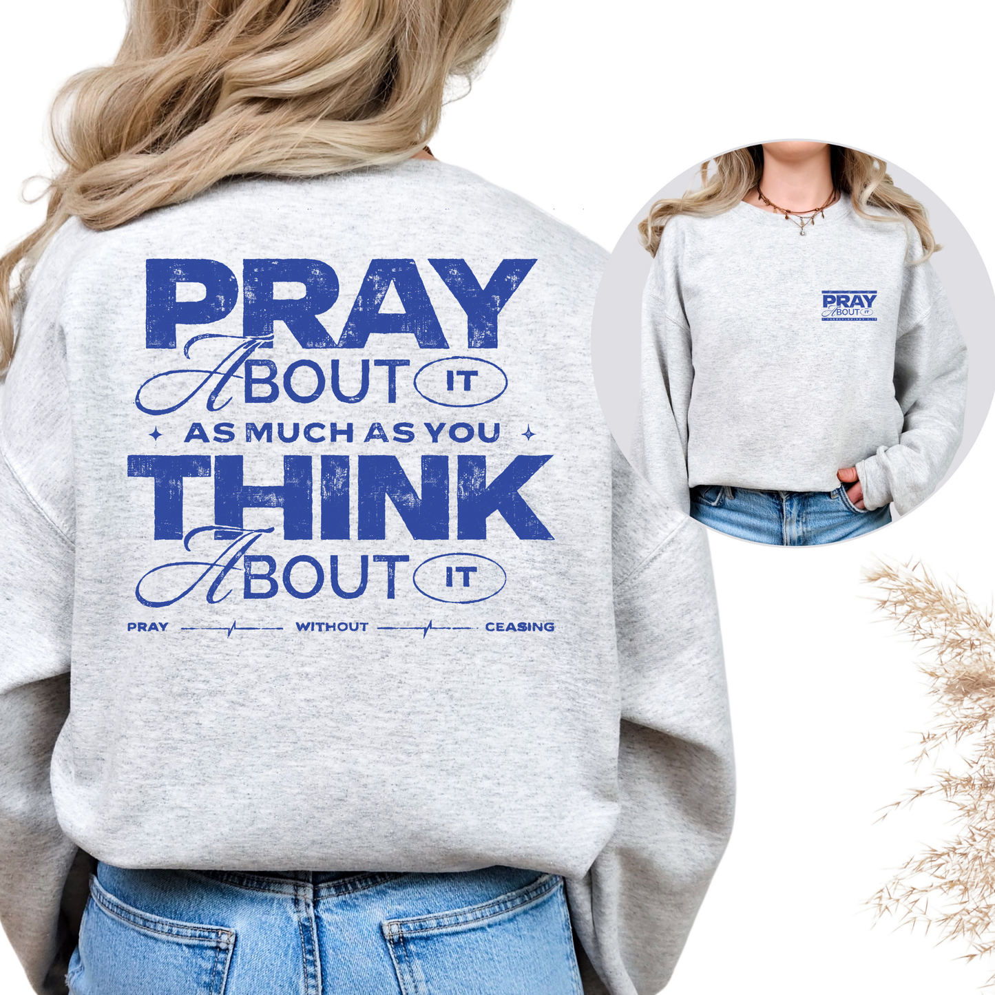 Pray About It As Much As you Think About It Full Color DTF Transfer