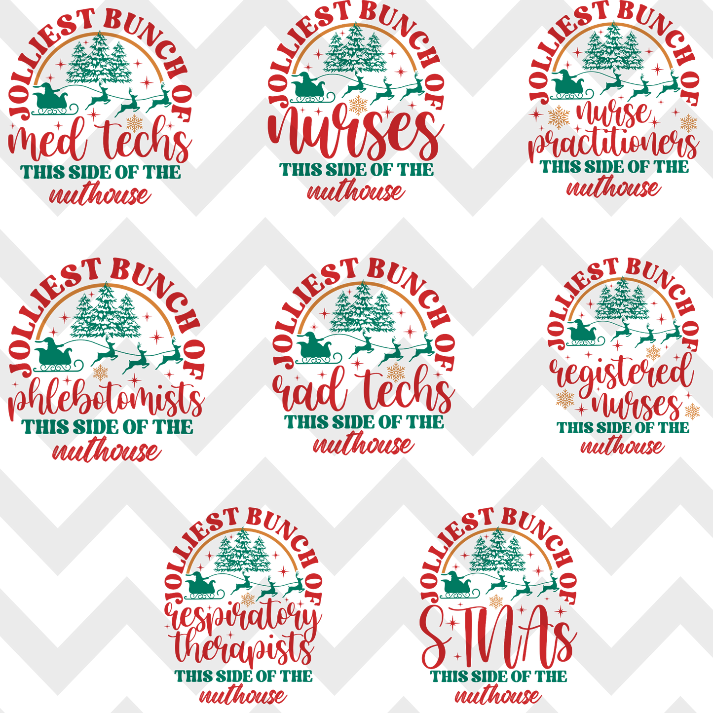 Jolliest Bunch of Nurses (MULTI HEALTHCARE PROFESSIONAL OPTIONS) Full Color DTF Transfer