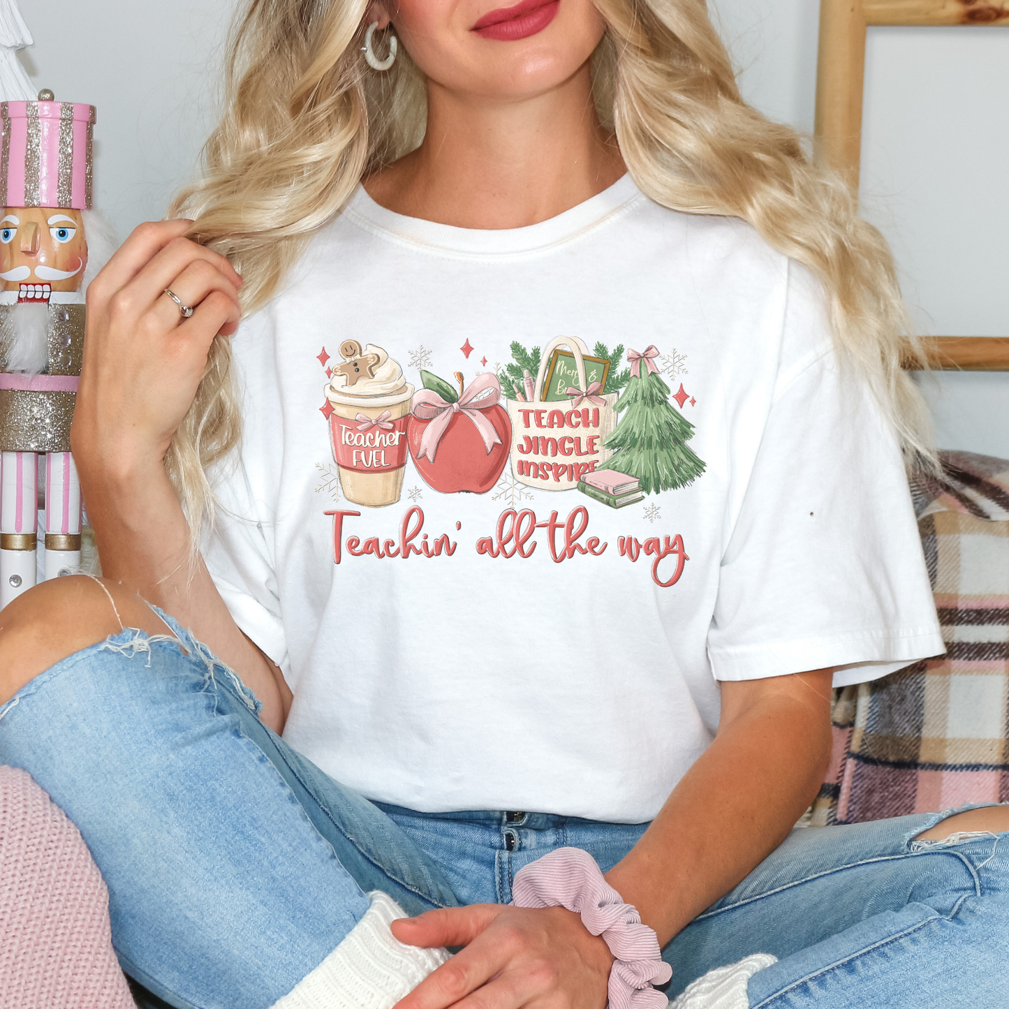Teachin' All The Way (Christmas Teacher Supplies) Full Color DTF Transfer