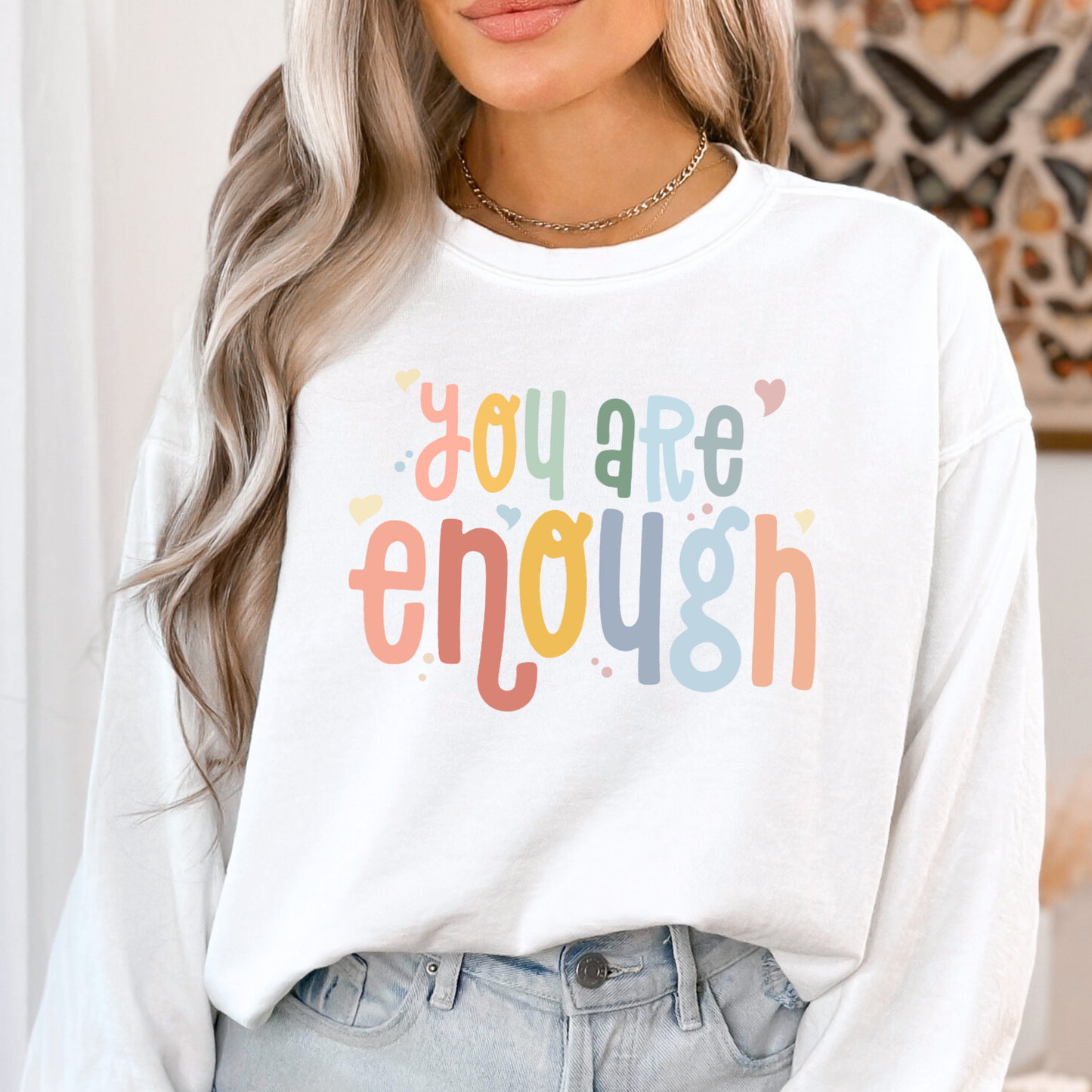 You Are Enough Full Color DTF Transfer