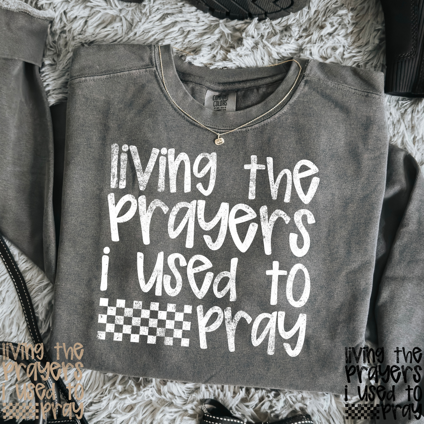 Living The Prayers I Used To Pray Full Color DTF Transfer