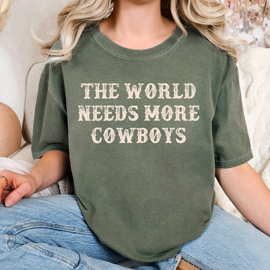 The World Needs More Cowboys Full Color DTF Transfer