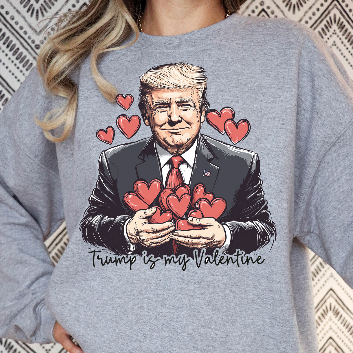 Trump Is My Valentine Full Color DTF Transfer