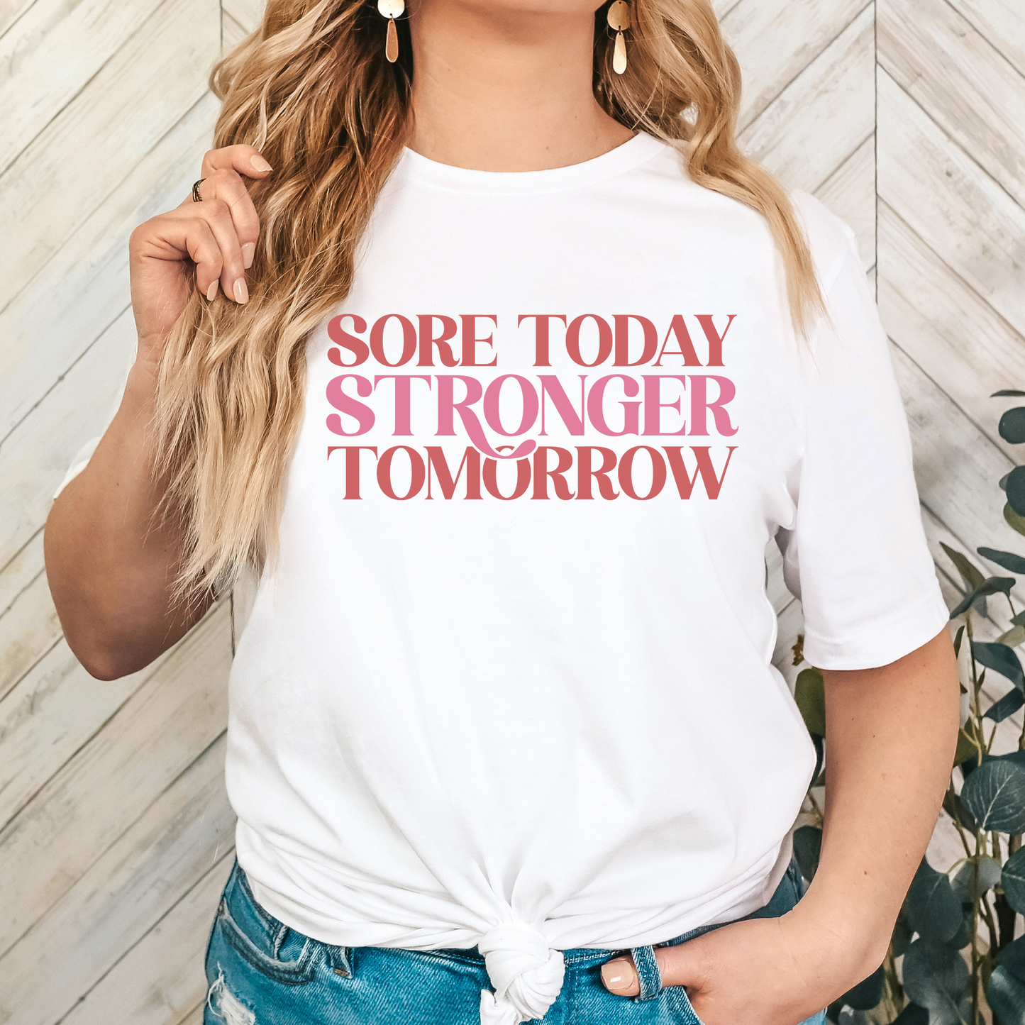 Sore Today Stronger Tomorrow Full Color DTF Transfer