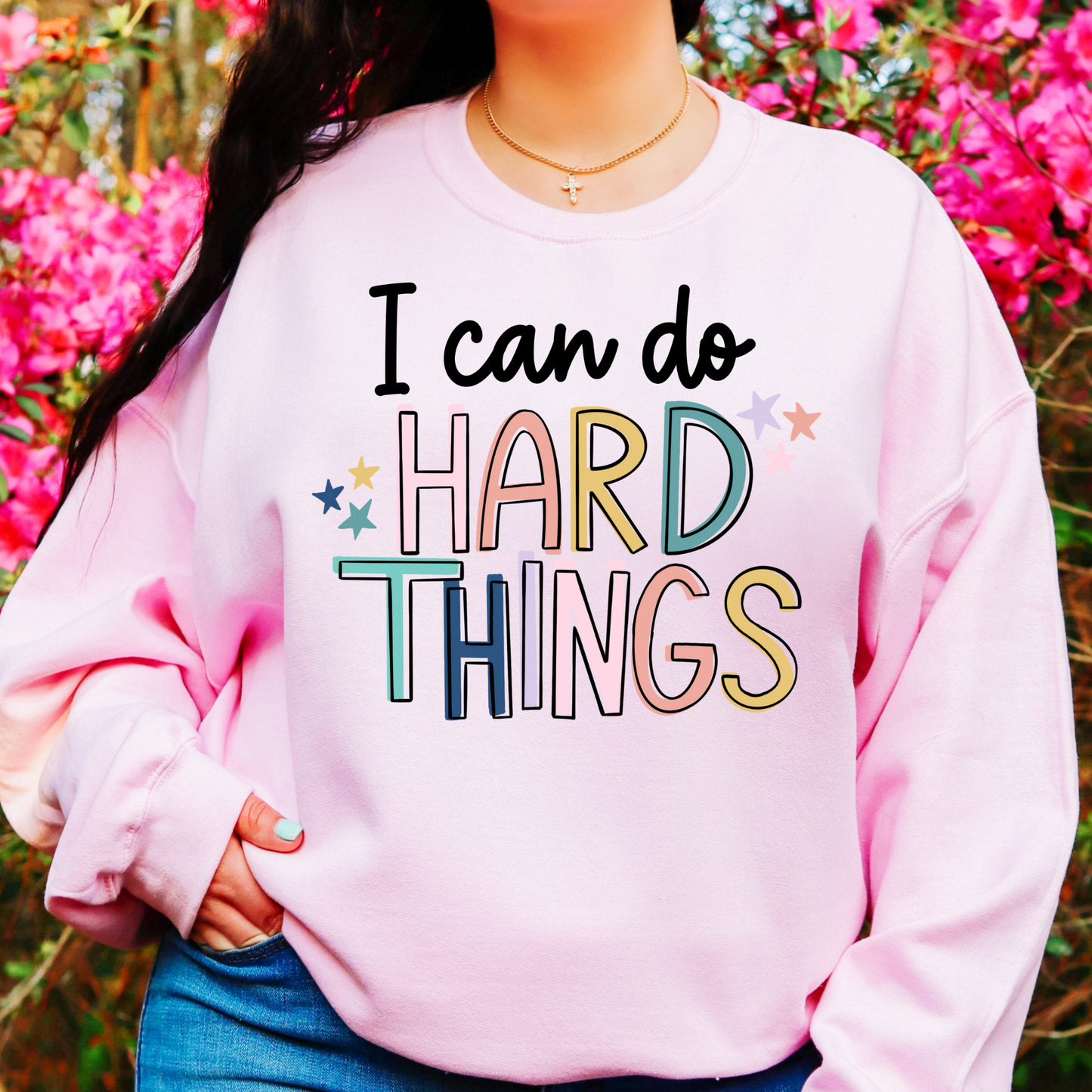 I Can Do Hard Things Full Color DTF Transfer