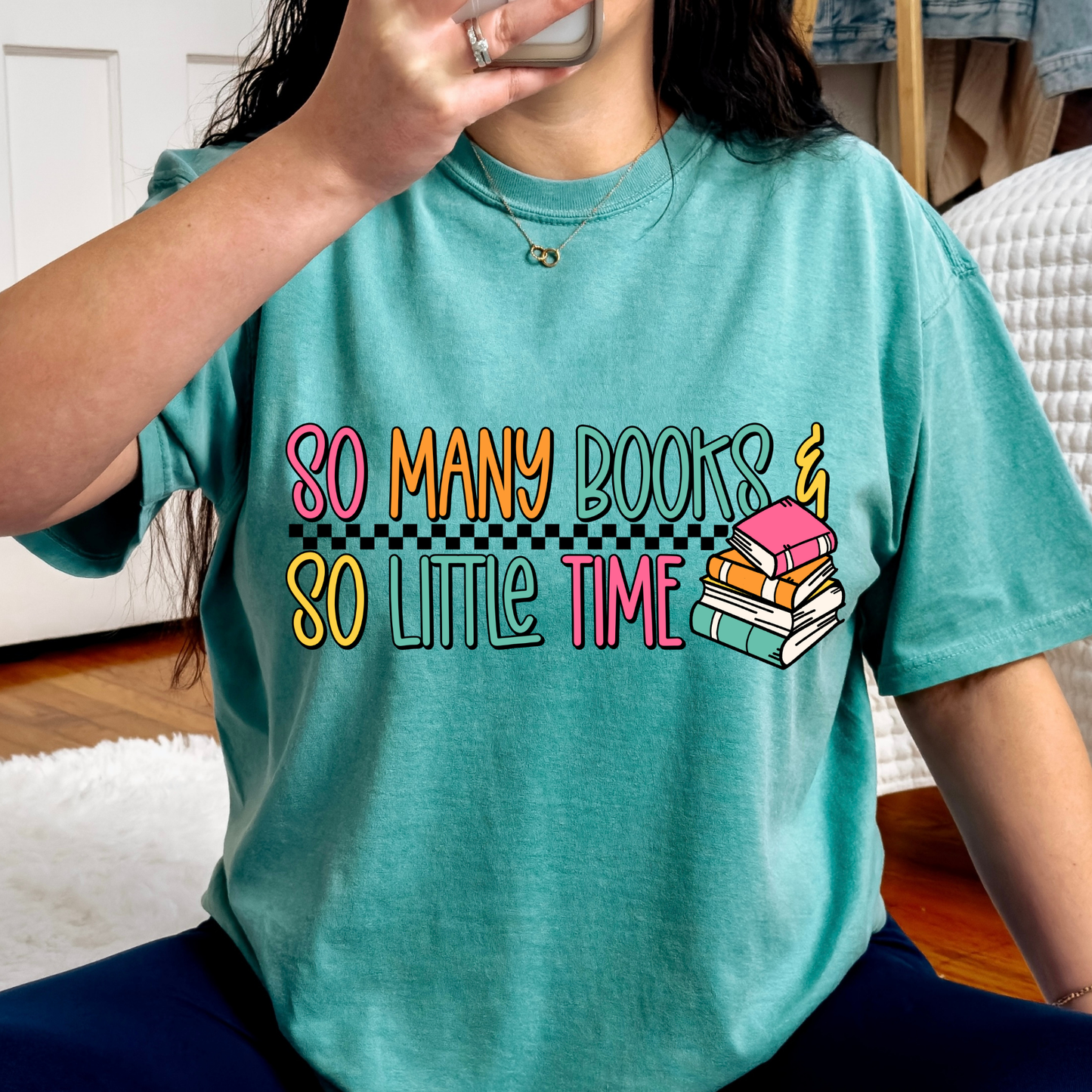 So Many Books & So Little Time Full Color DTF Transfer