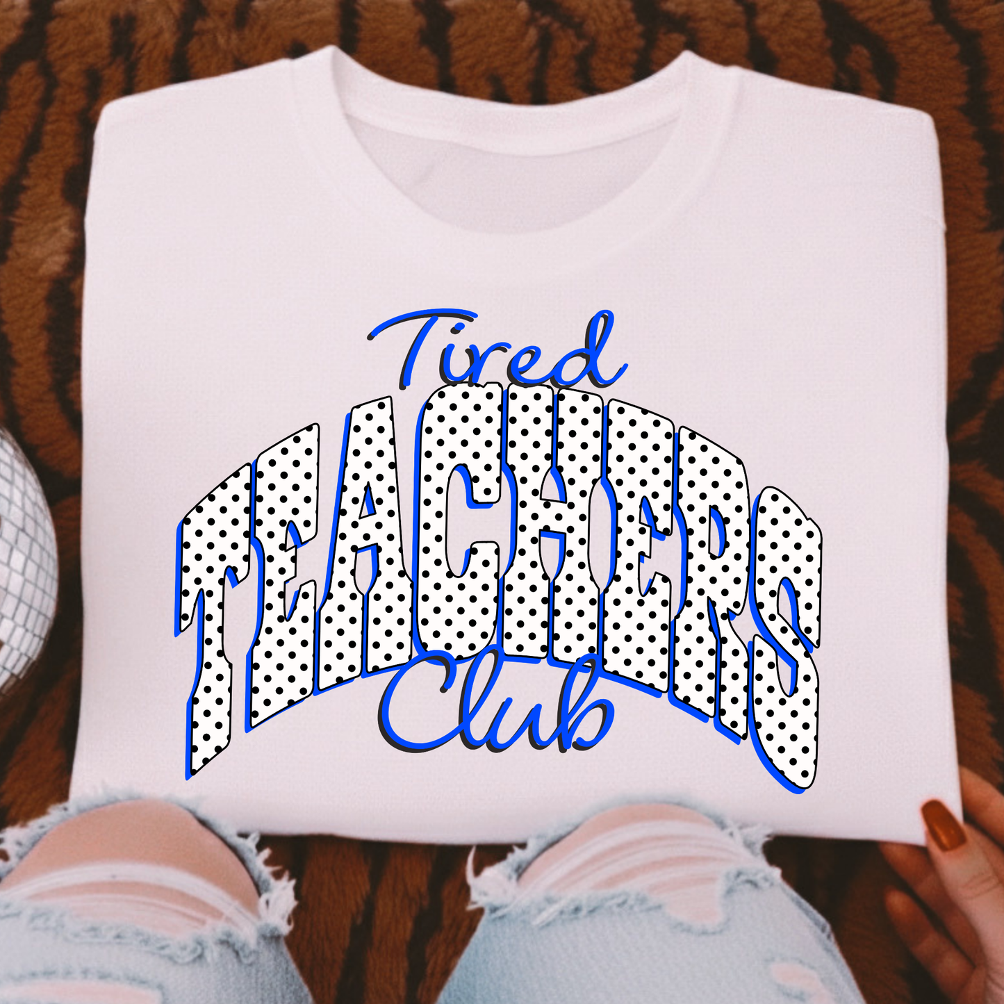 Tired Teachers Club Full Color DTF Transfer