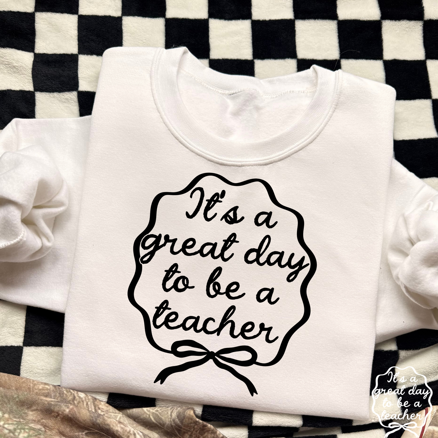 It's A Great Day To Be A Teacher Full Color DTF Transfer