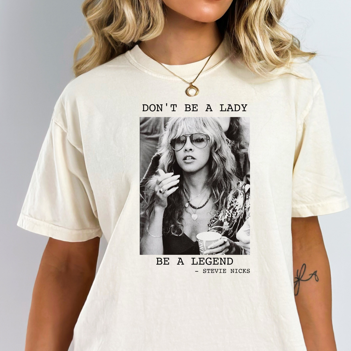 Don't Be A Lady Be a Legend - Stevie Nicks Full Color DTF Transfer