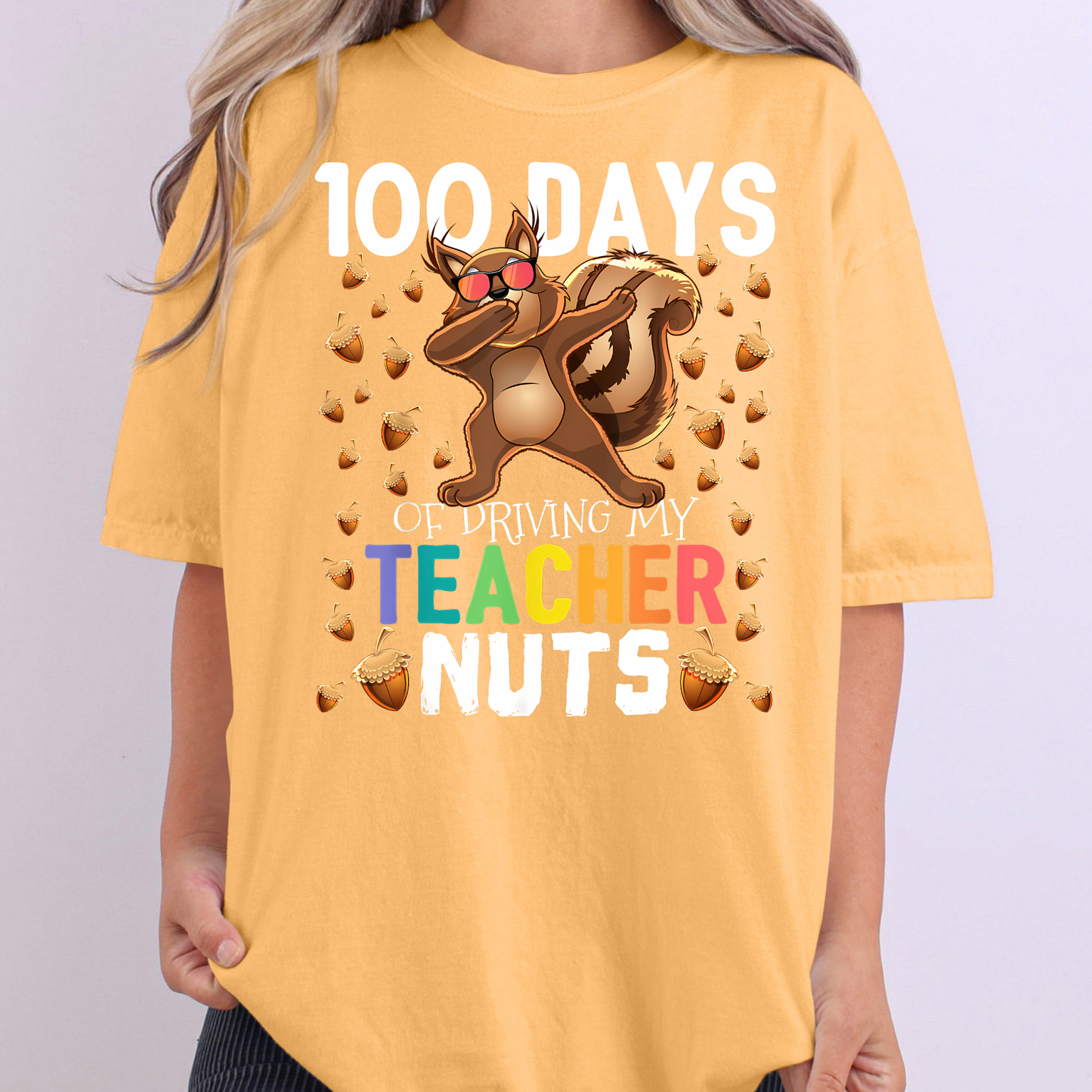 100 Days of Driving My Teacher Nuts Full Color DTF Transfer