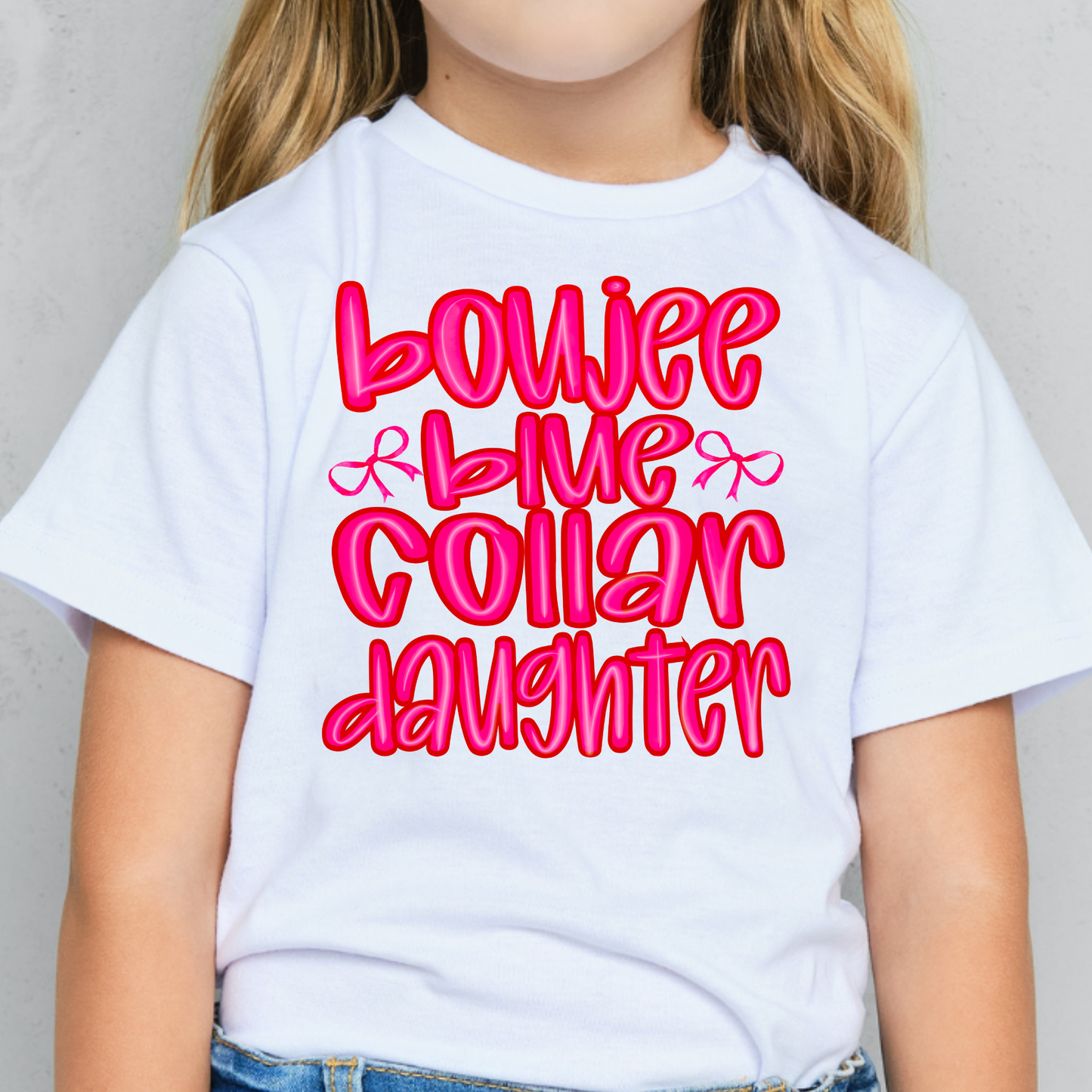 Boujee Blue Collar Daughter Full Color DTF Transfer