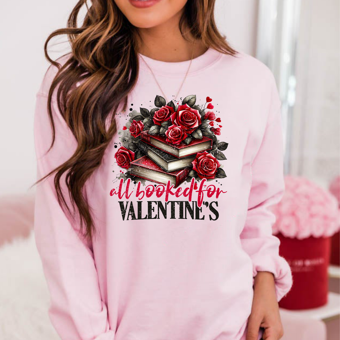 All Booked For Valentine's Full Color DTF Transfer