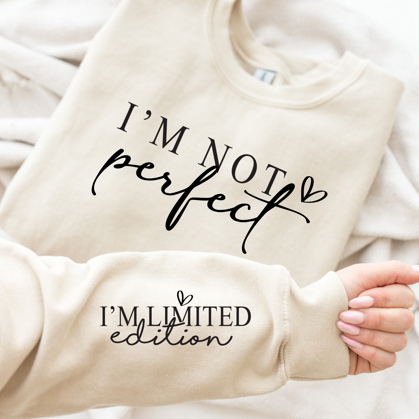 I'm Not Perfect - I'm Limited Edition Full Color DTF Transfer