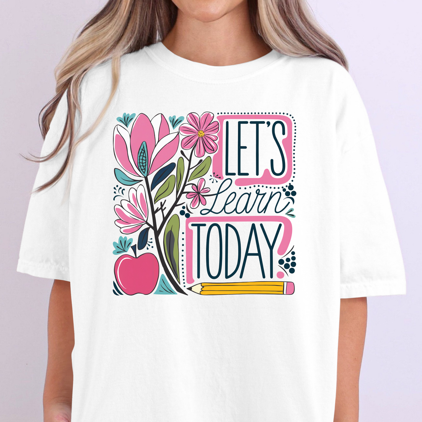 Lets Learn Today Full Color DTF Transfer