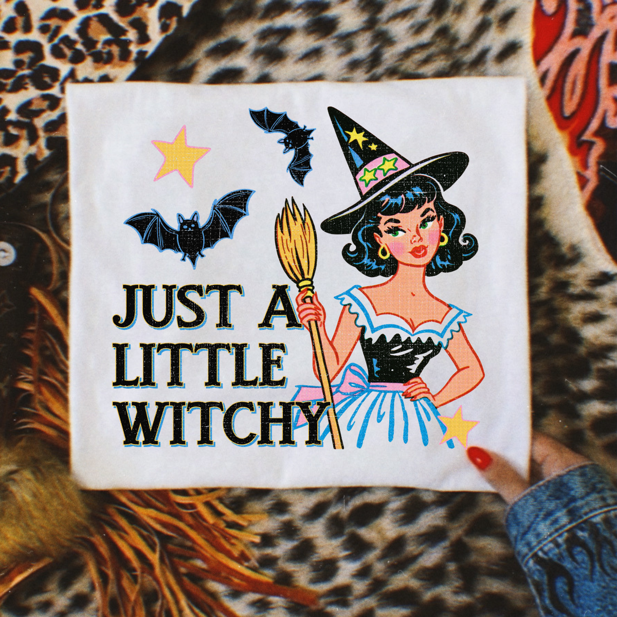 Just A Little Witchy Full Color DTF Transfer