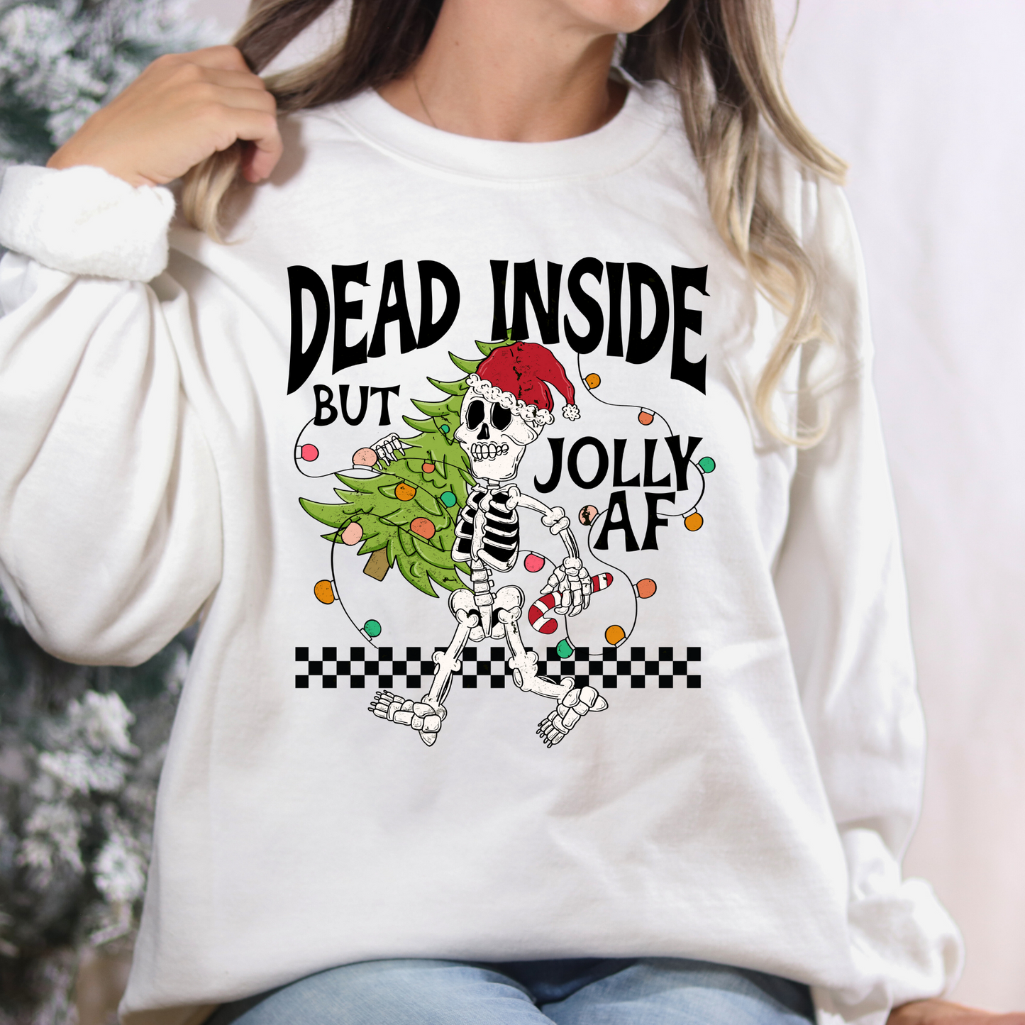 Dead Inside But Jolly AF (Skeleton Carrying Tree) Full Color DTF Transfers