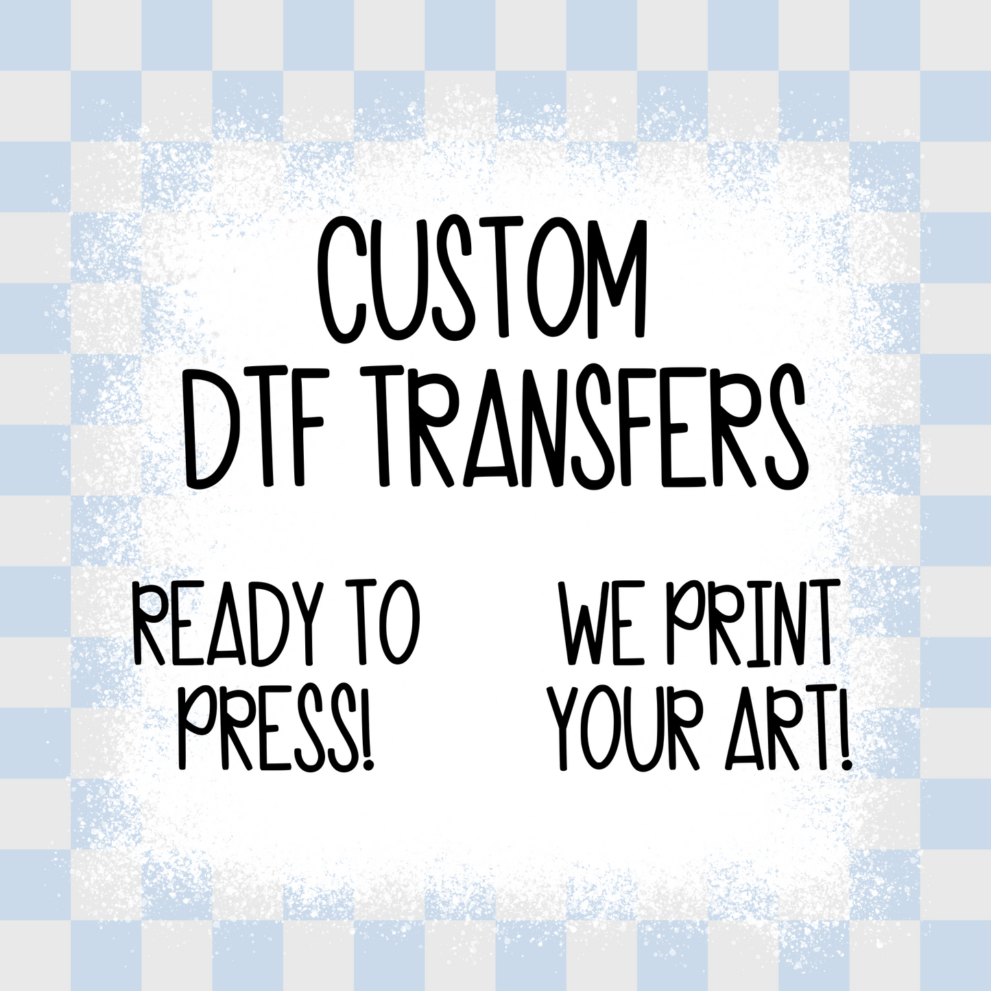 Single Print Custom DTF Transfer