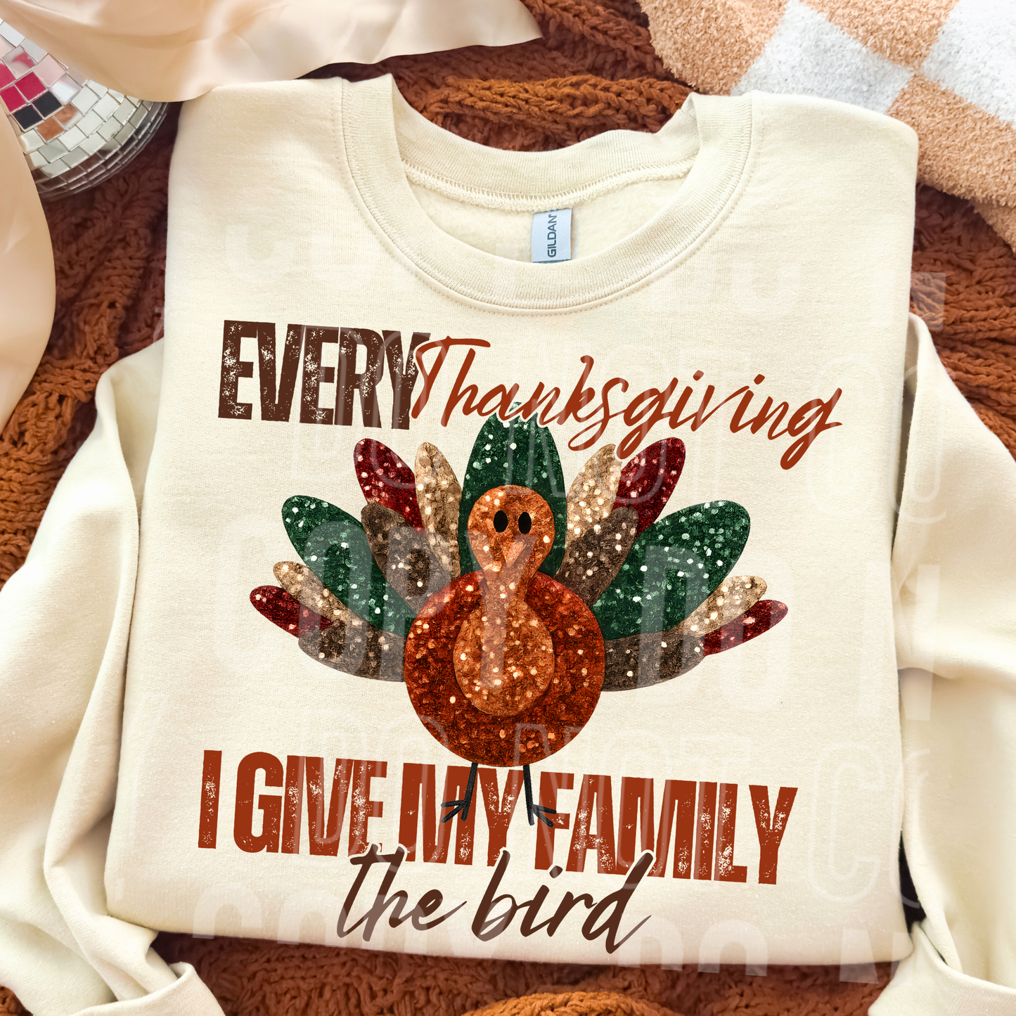 Every Thanksgiving I Give My Family The Bird Full Color DTF Transfer
