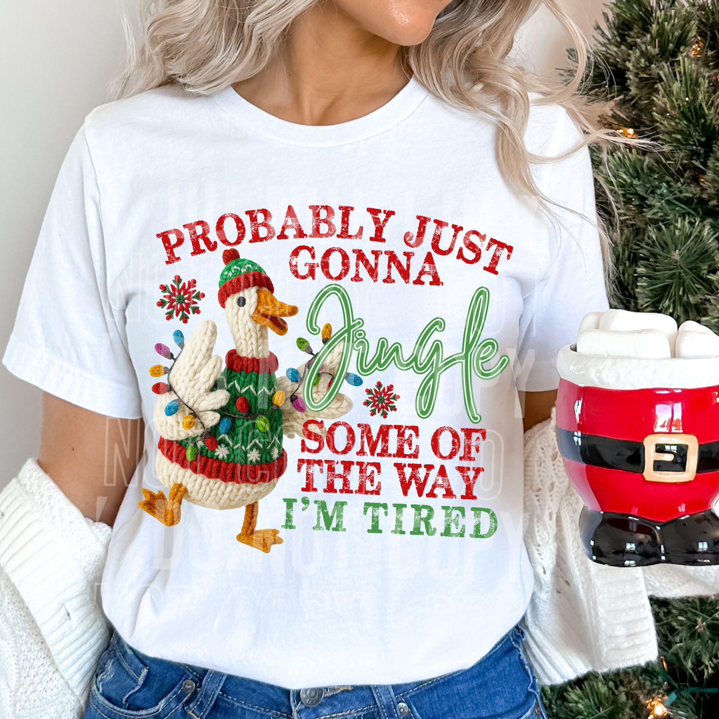 Probably Just Gonna Jingle Some Of The Way I'm Tired Goose (Faux Yarn) Full Color DTF Transfer
