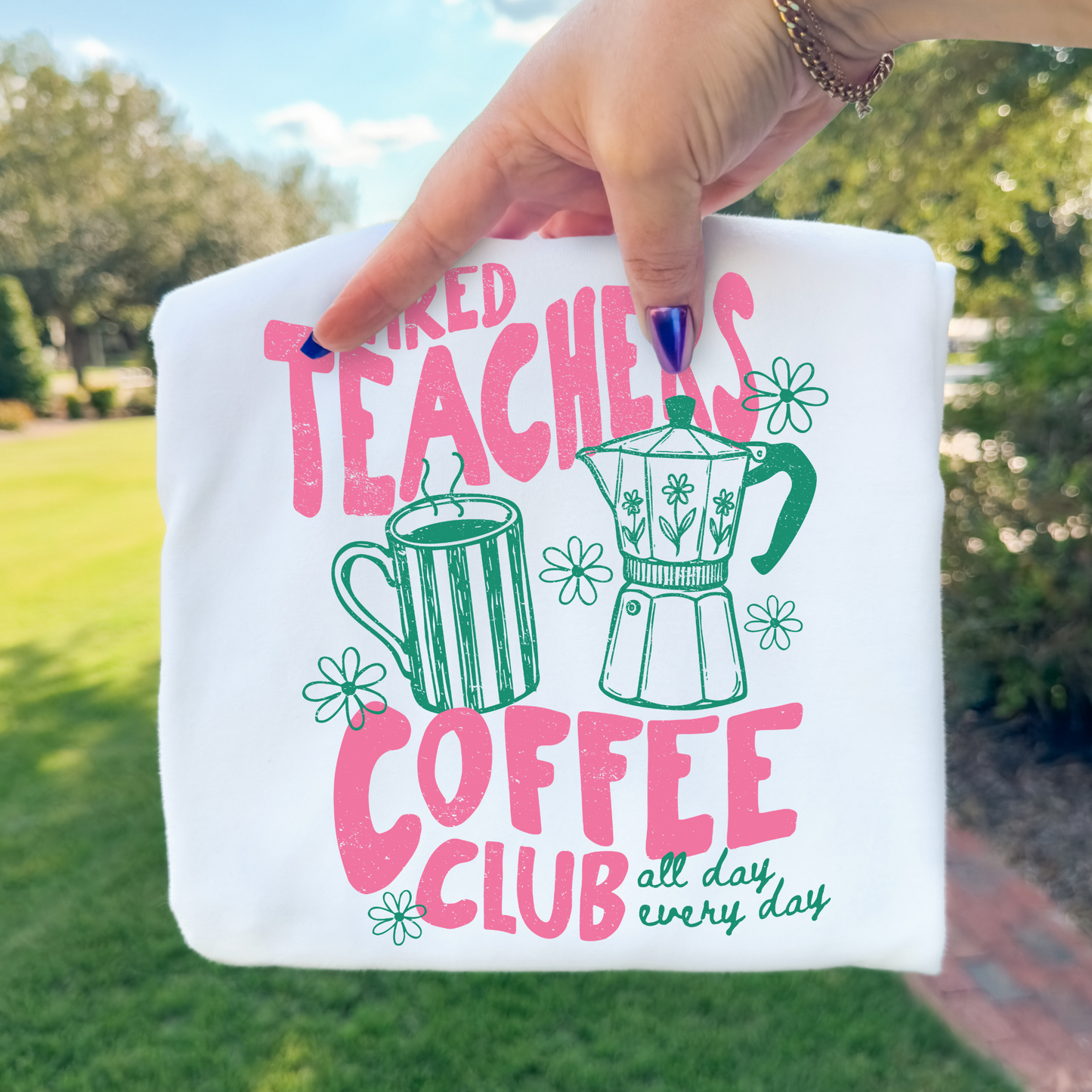 Tired Teachers Coffee Club Full Color DTF Transfer