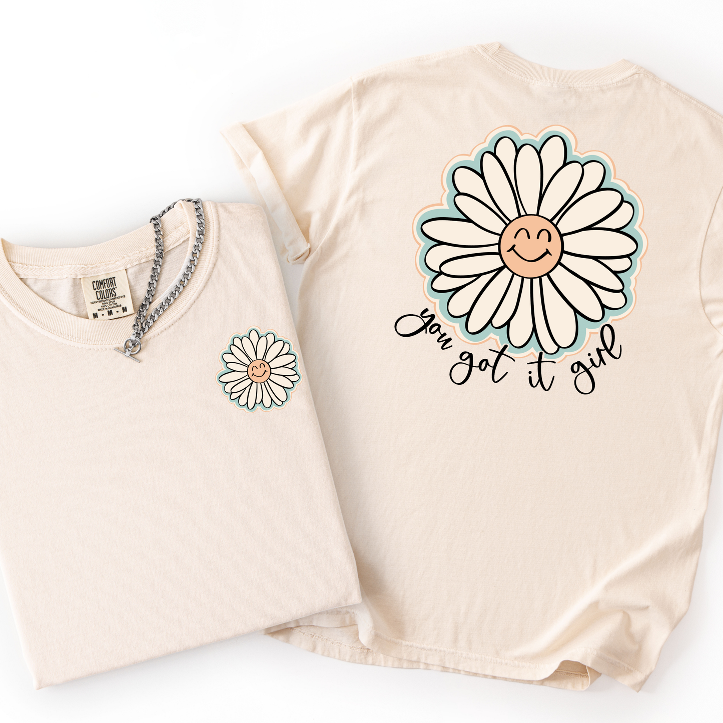 You Got It Girl (Daisy) Full Color DTF Transfer