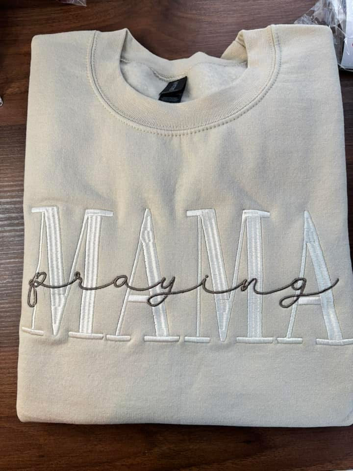 Praying Mama Embroidered Sweatshirt/T-Shirt