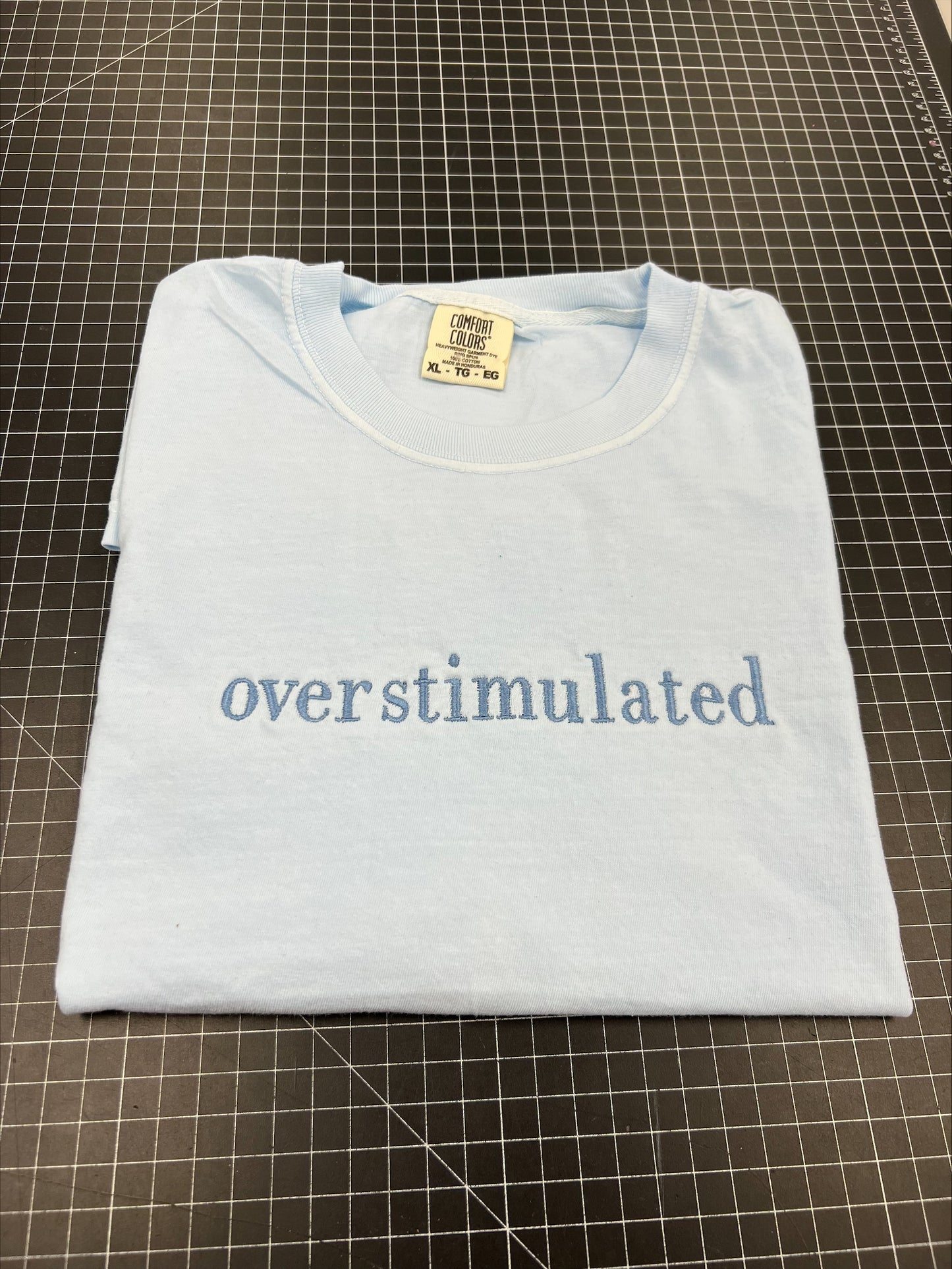 Overstimulated Embroidered Sweatshirt/T-Shirt