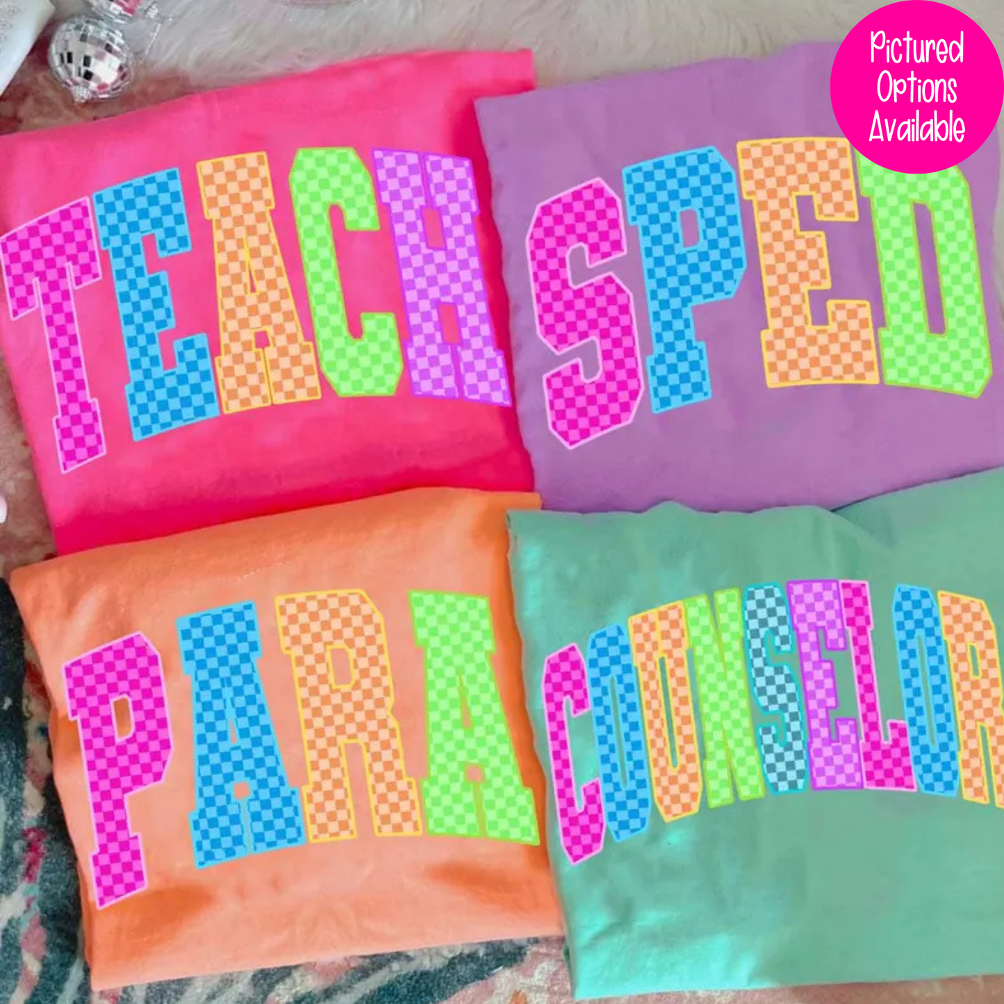 Colorful Checkered Teach (Para - Sped - Counselor Options) Full Color DTF Transfer