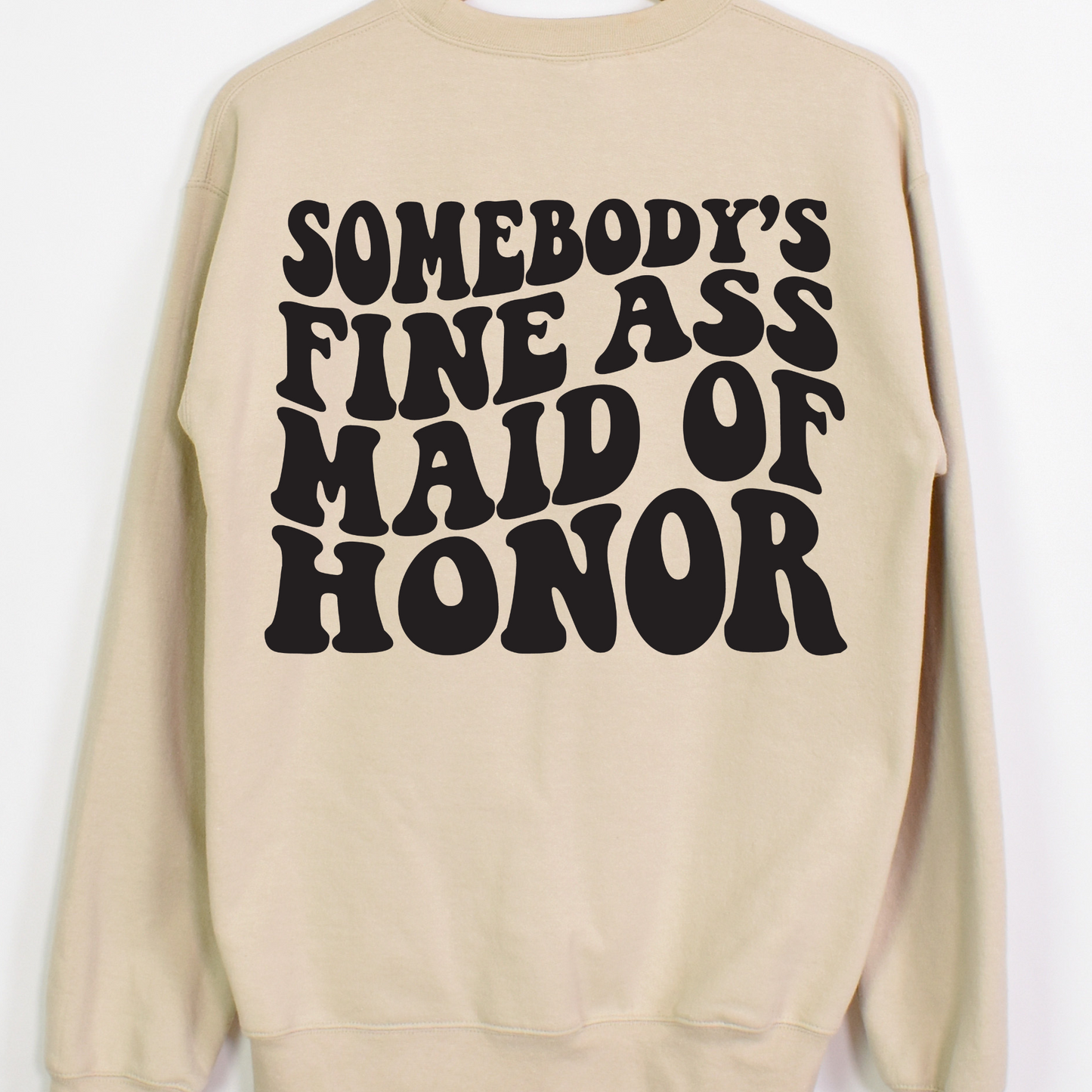 Somebody's Fine Ass Maid Of Honor Full Color DTF Transfer
