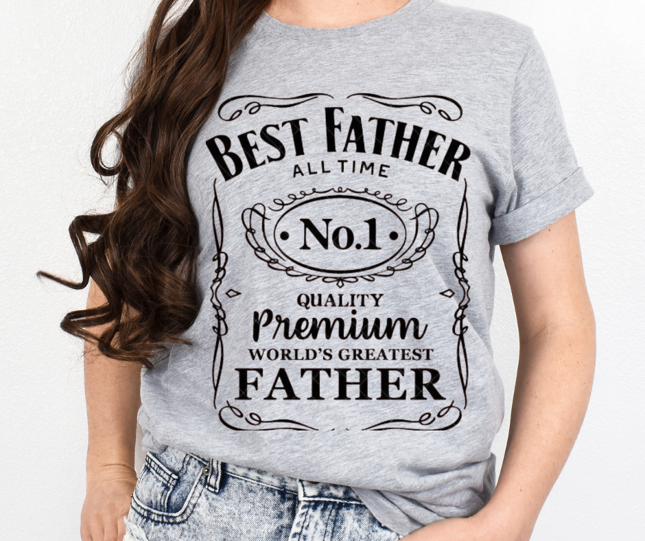 Best Father of All Time Whiskey Full Color DTF Transfer
