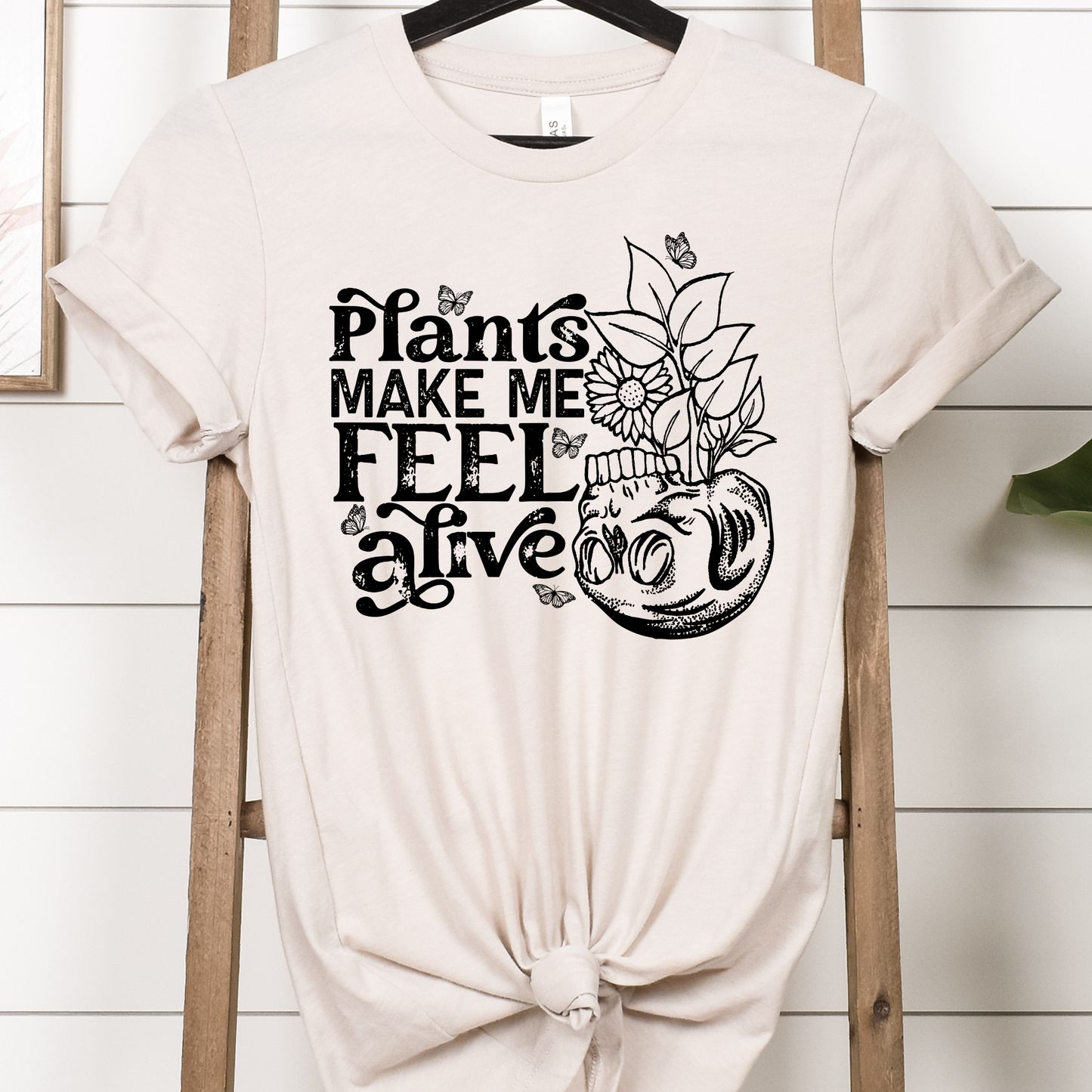 Plants Make Me Feel Alive Full Color DTF Transfer
