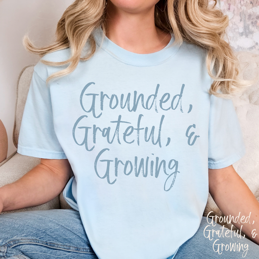 Grounded Grateful, and Growing Full Color DTF Transfer