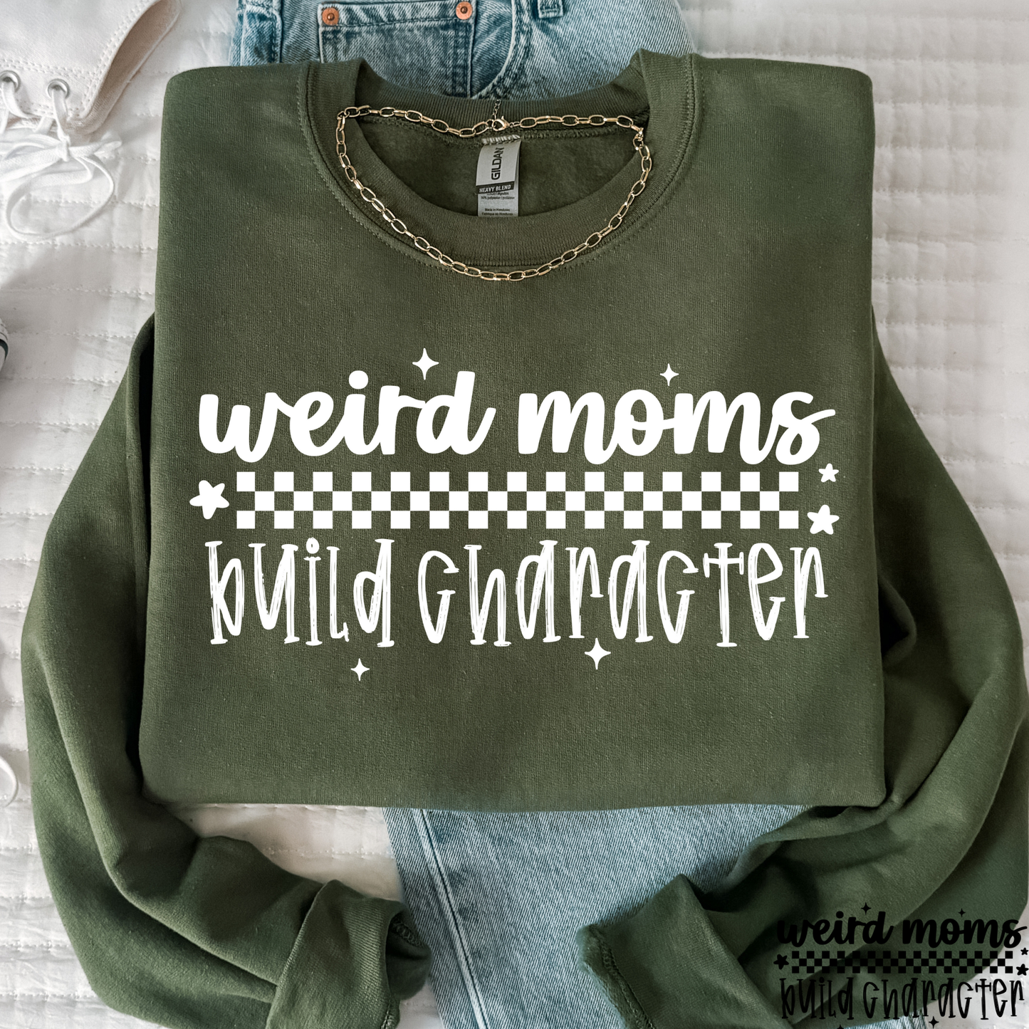 Weird Moms Build Character Full Color DTF Transfer