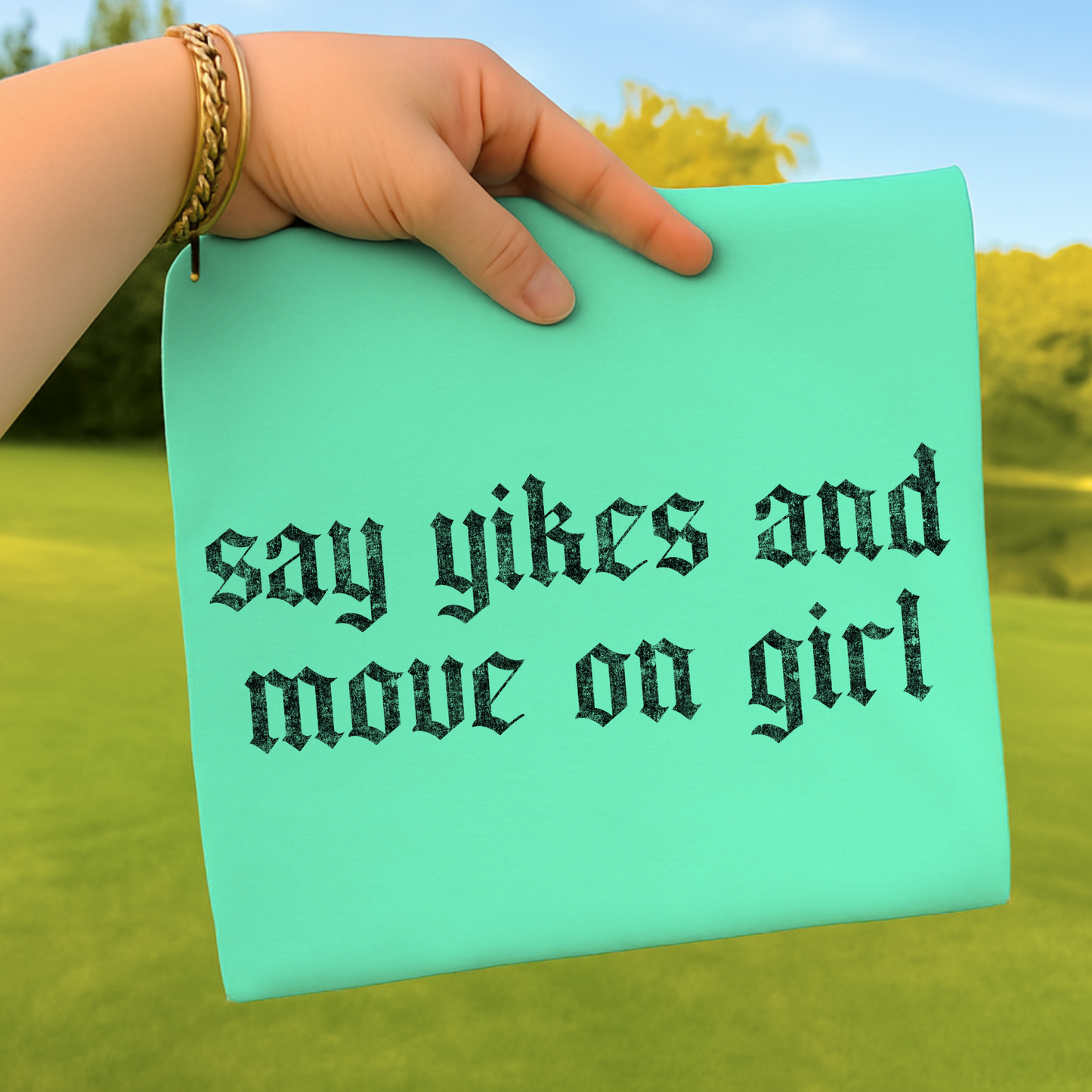 Say Yikes and Move On Girl Full Color DTF Transfer
