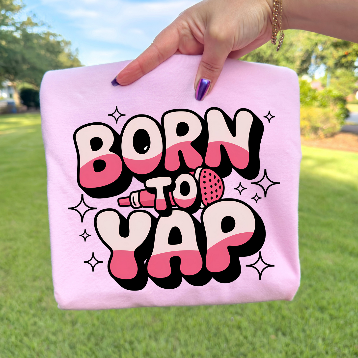 Born To Yap Full Color DTF Transfer