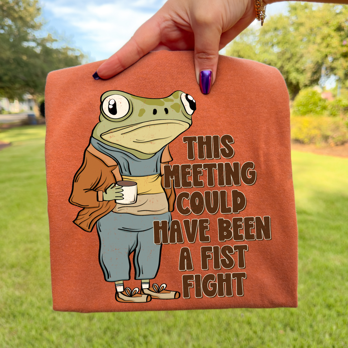 This Meeting Could Have Been A Fist Fight Full Color DTF Transfer