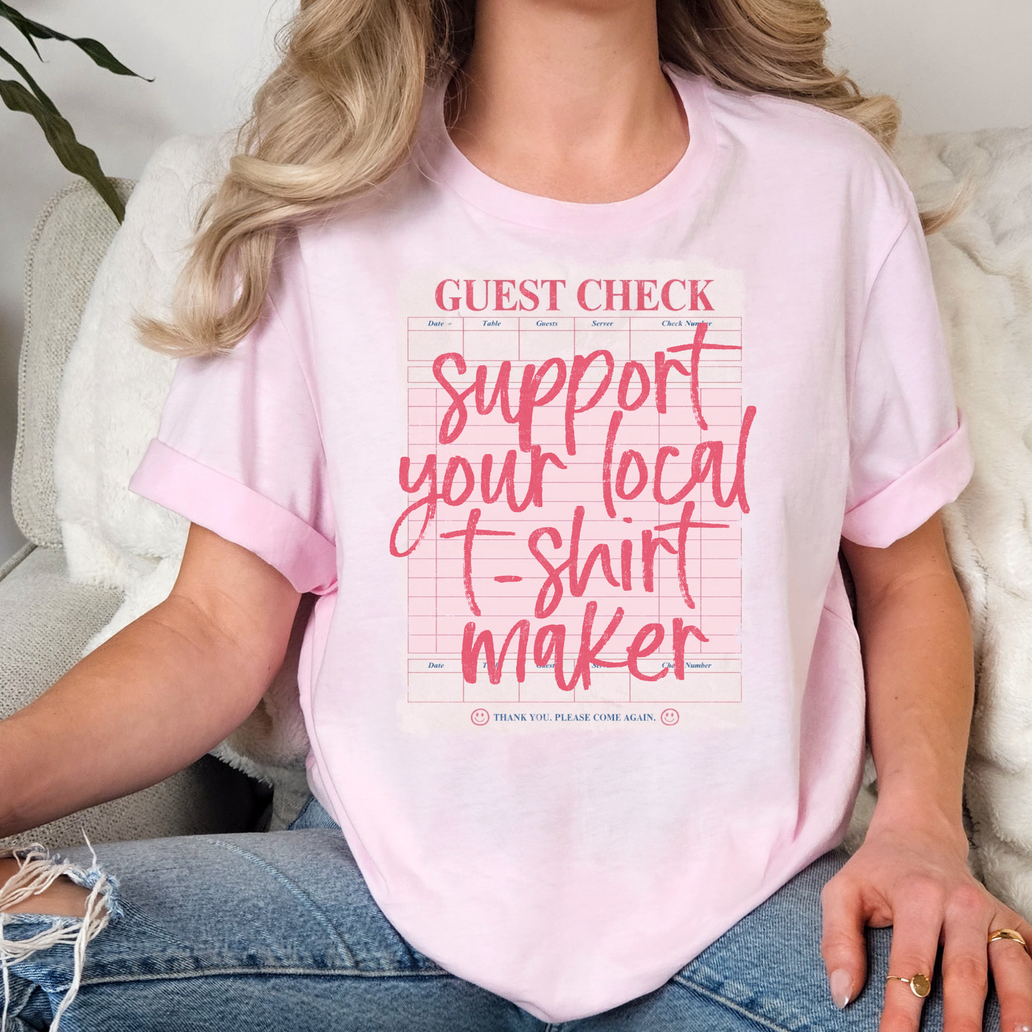 Support Your Local T-Shirt Maker Full Color DTF Transfer