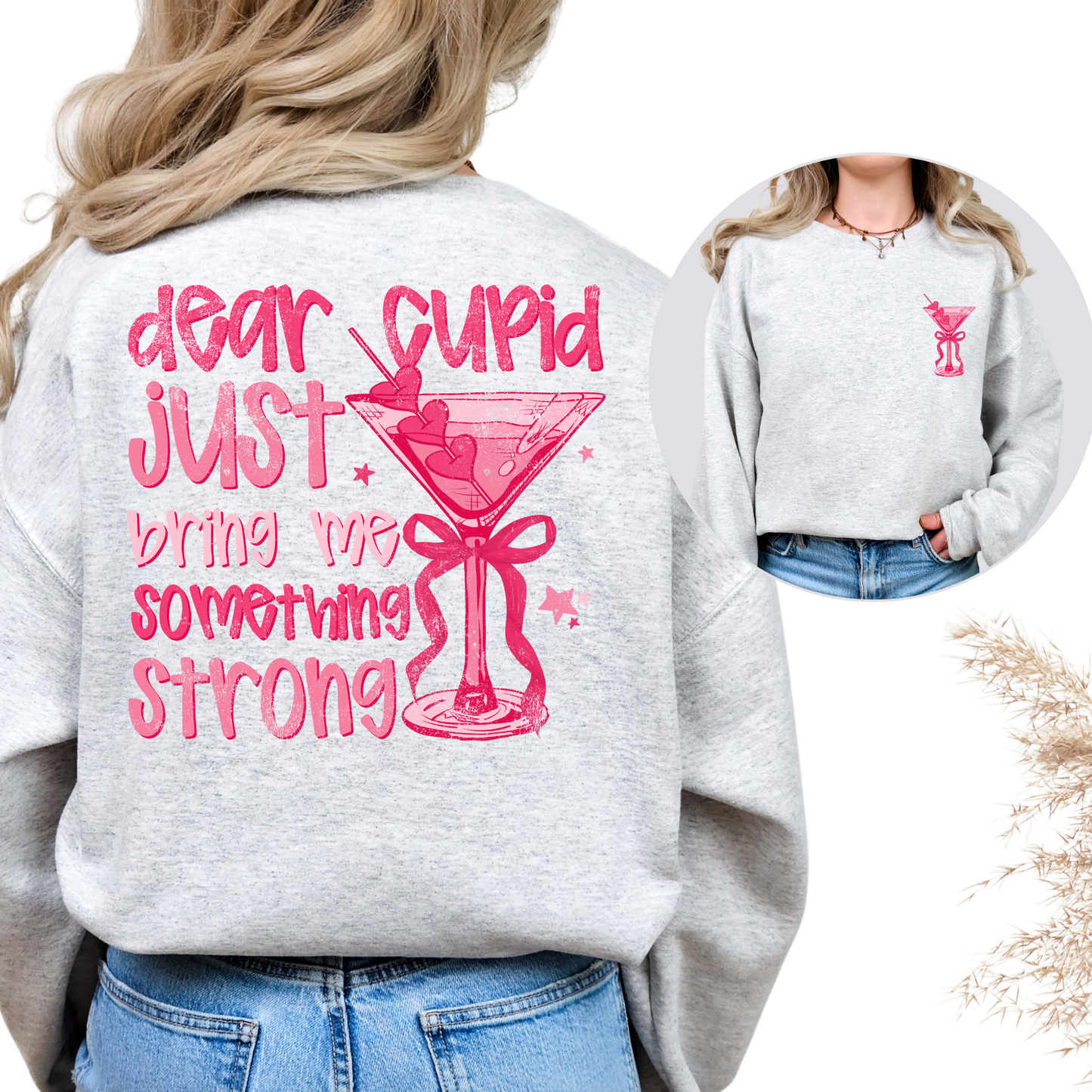 Dear Cupid Just Bring Me Something Strong Full Color DTF Transfer