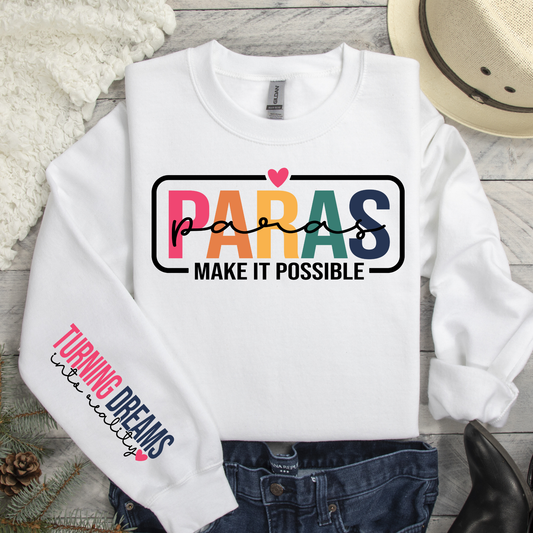 Paras Make It Possible - Turning Dreams Into Reality Full Color DTF Transfer