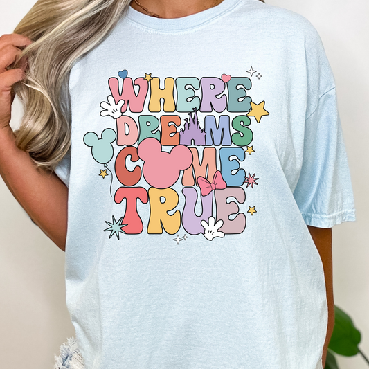 Where Dreams Come True Full Color DTF Transfer