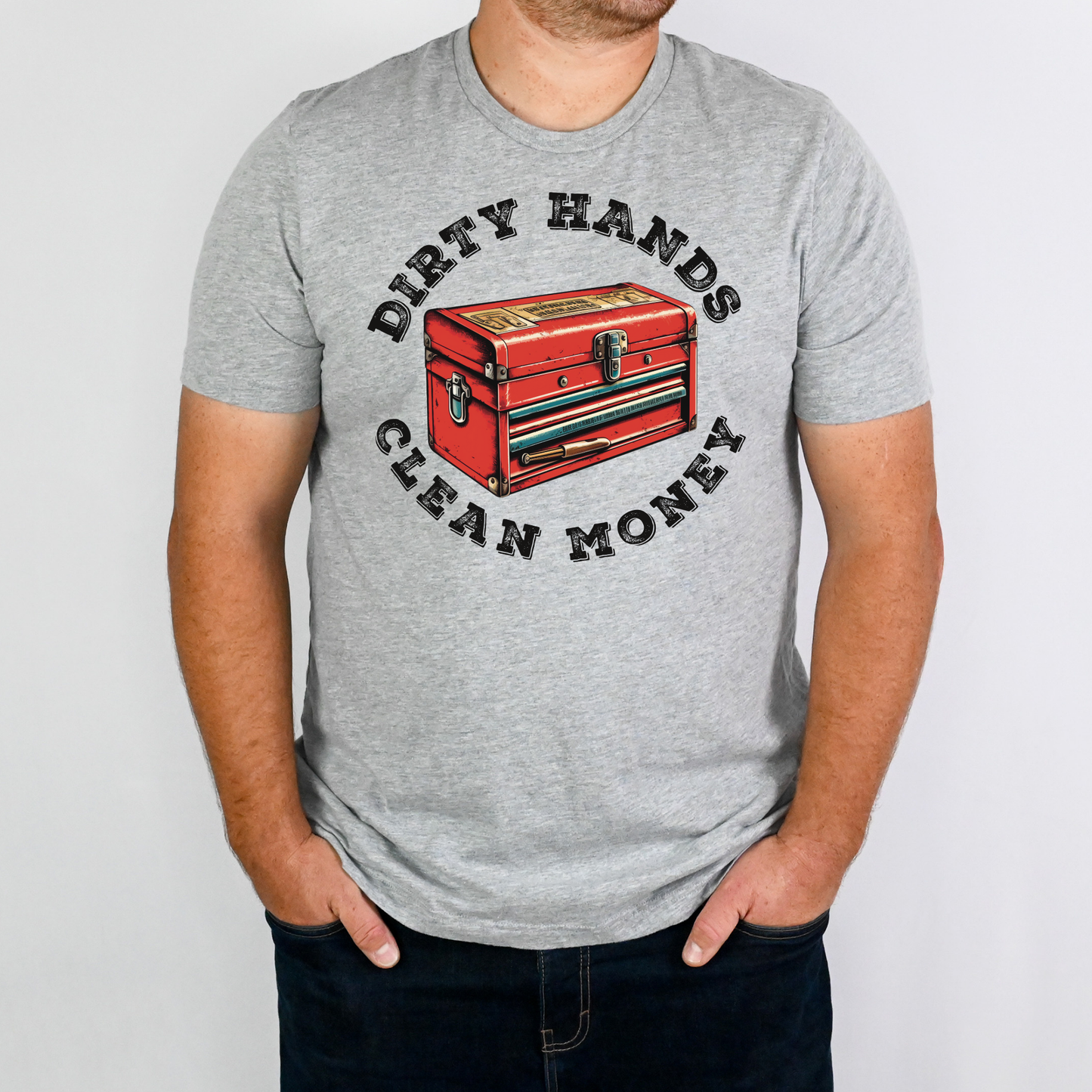Dirty Hands Clean Money (Toolbox) Full Color DTF Transfer