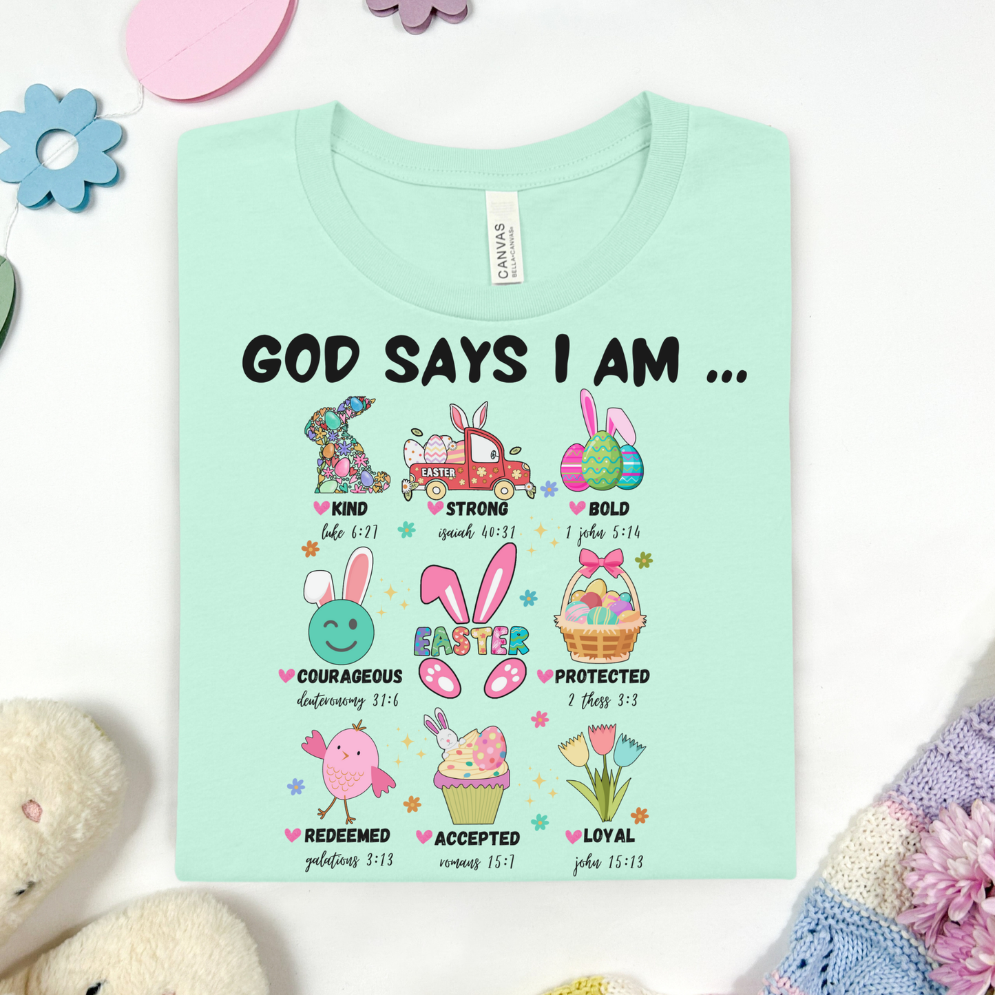 God Says I Am... Easter Full Color DTF Transfer