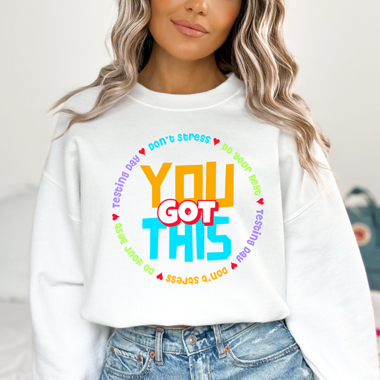 You Got This (Circle Text) Full Color DTF Transfer