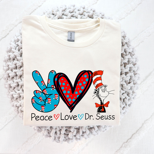 Peace Love Dr. Seuss (Read Across America Day) Full Color DTF Transfer