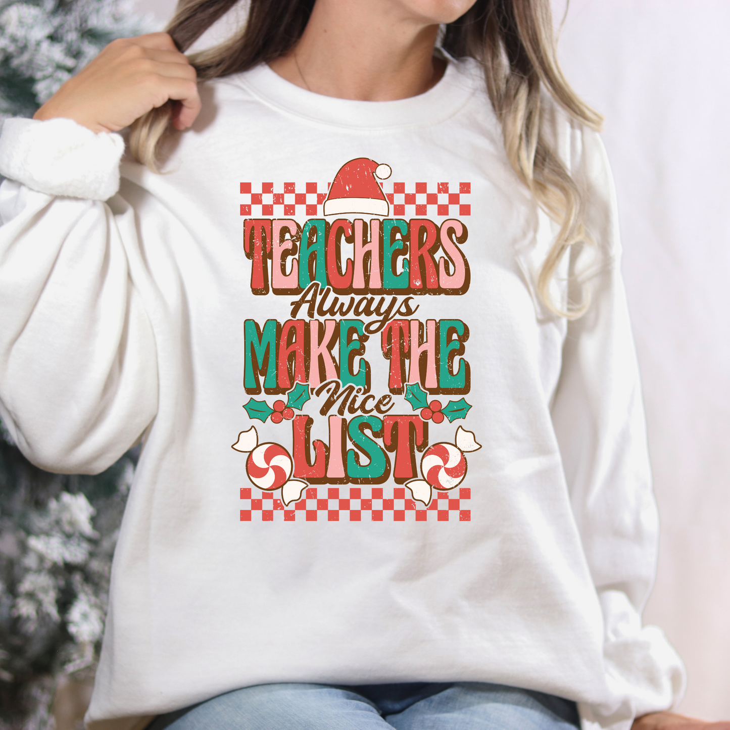 Teachers Always Make The Nice List Full Color DTF Transfer